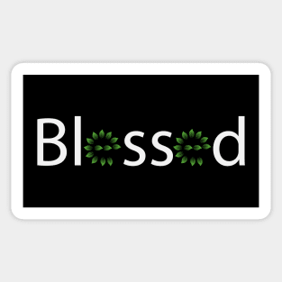 Blessed being blessed typography Sticker